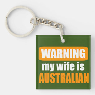 Waarschuwing dat mijn vrouw Australisch is Sleutelhanger