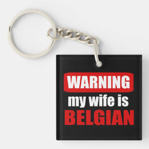 Waarschuwing dat mijn vrouw Belgisch is Sleutelhanger
