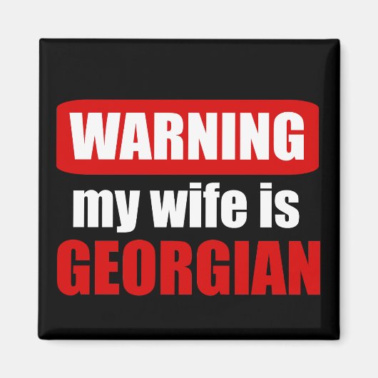 Waarschuwing dat mijn vrouw Georgisch is Magneet (Voorkant)