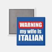 Waarschuwing dat mijn vrouw Italiaans is Magneet (Voorkant / Achterkant)