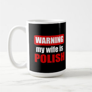 Waarschuwing dat mijn vrouw Pools is Koffiemok