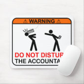 WAARSCHUWING! De accountant niet storen Muismat (Met muis)