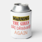 Waarschuwing de meisjes drink weer een leuk cadeau blikjeskoeler (Blikje Voorkant)