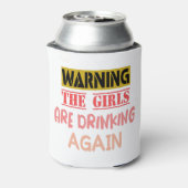 Waarschuwing de meisjes drink weer een leuk cadeau blikjeskoeler (Blikje Achterkant)