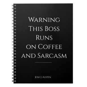 Waarschuwing Deze Baas Draait Op Koffie en Sarcast Notitieboek