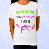 Waarschuwing Deze gymnast staat op het punt om T-S T-shirt