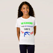 Waarschuwing Deze gymnast staat op het punt om T-S T-shirt (Voorkant volledig)