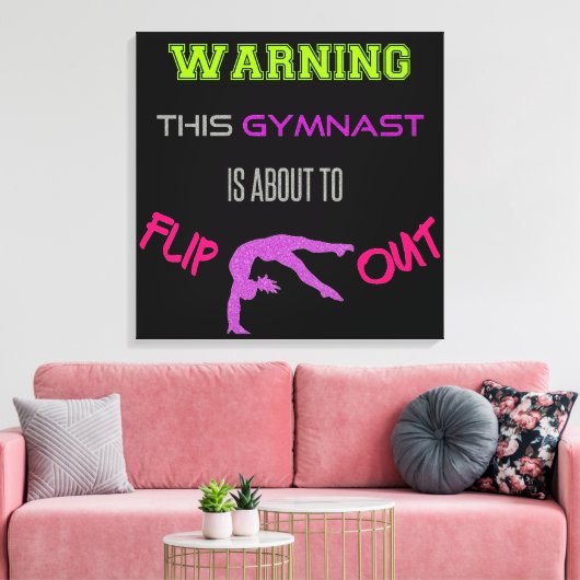 Waarschuwing Deze gymnast staat op het punt om uit Canvas Afdruk (Insitu (Woonkamer))