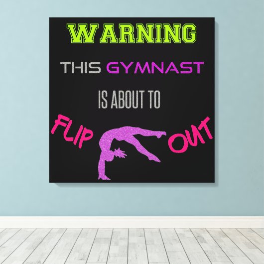Waarschuwing Deze gymnast staat op het punt om uit Canvas Afdruk (Insitu (Houten vloer))