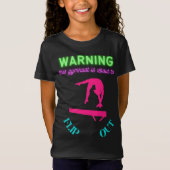 Waarschuwing Deze gymnast staat op het punt om uit T-shirt (Voorkant)