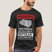 Waarschuwing Deze persoon kan praten over reptiele T-shirt (Voorkant)