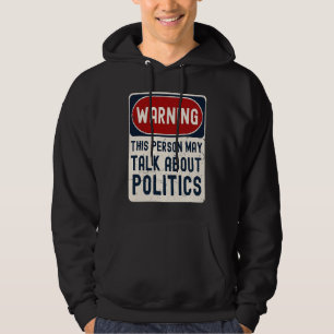 Waarschuwing Deze Persoon Praat Mogelijk Over Poli Hoodie