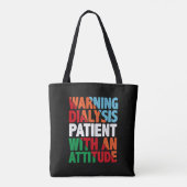 Waarschuwing dialysepatiënt met een attitude 4 tote bag (Achterkant)