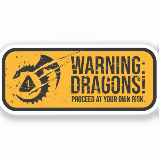 WAARSCHUWING: DRAKEN! Verweerde Grunge Road Sign Sticker (Voorkant)