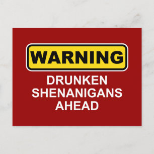 Waarschuwing: Drunken Shenanigans Ahead Briefkaart