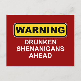 Waarschuwing: Drunken Shenanigans Ahead Briefkaart