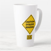 Waarschuwing: Dyslectische Lezing Latte Mok (Rechterhoek)