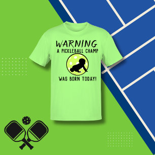 WAARSCHUWING Een Pickleball Champ Geboren Vandaag T-shirt