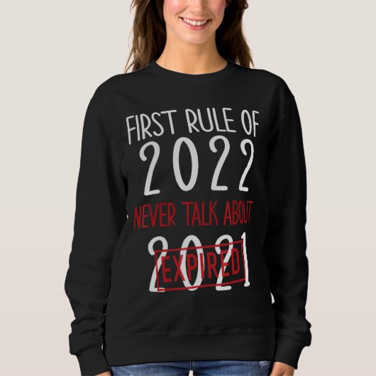 Waarschuwing eerste regel van 2022 Funny 2022 Trui (Voorkant)