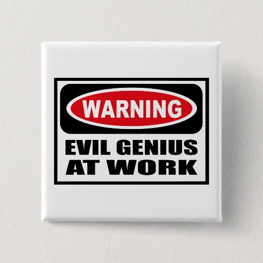 Waarschuwing EVIL GENIUS OP DE Button VAN HET WERK (Voorkant)