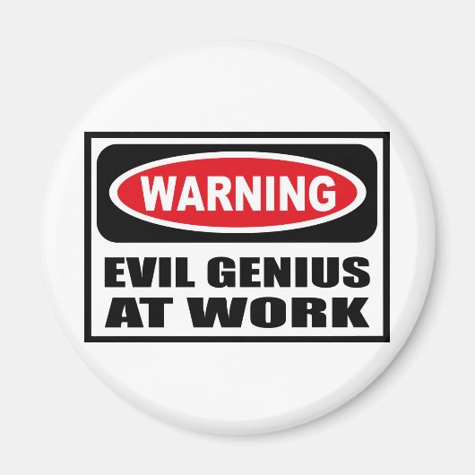 Waarschuwing EVIL GENIUS OP WORK Magnet (Voorkant)