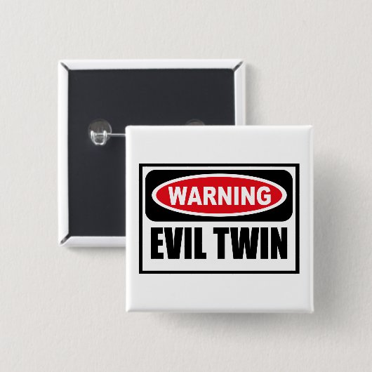 Waarschuwing EVIL TWIN Button (Voorkant /achterkant)