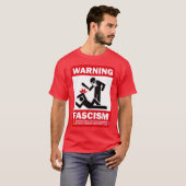 Waarschuwing: fascisme t-shirt (Voorkant volledig)