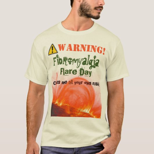 Waarschuwing! Fibromyalgie Flare! Lichter T-shirt (Voorkant)