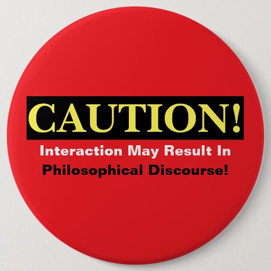 Waarschuwing Filosoof Discours Alert! Knop Ronde Button 6,0 Cm (Voorkant)