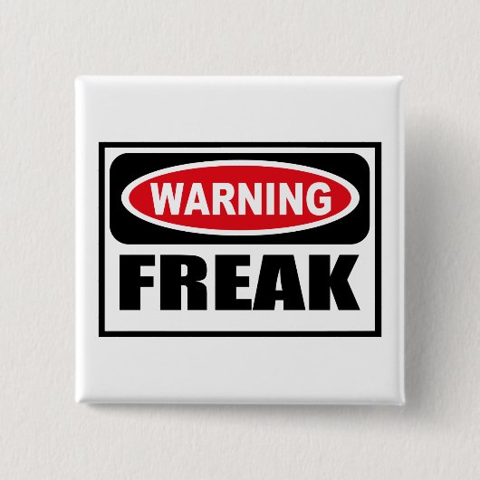 Waarschuwing FREAK Button (Voorkant)