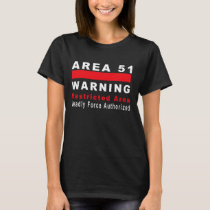 Waarschuwing gebied 51 t-shirt