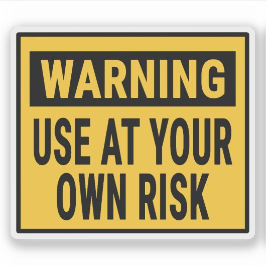 Waarschuwing Gebruik Op Eigen Risico Sticker (Voorkant)