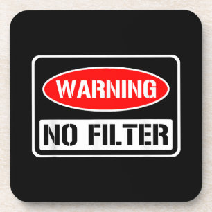 Waarschuwing Geen Filter Grappige Sarcastische Pun Bier Onderzetter