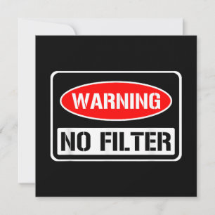 Waarschuwing Geen Filter Grappige Sarcastische Pun Kaart