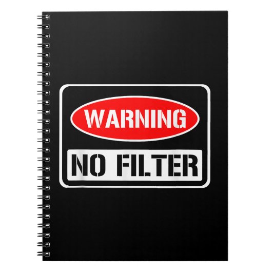 Waarschuwing Geen Filter Grappige Sarcastische Pun Notitieboek (Voorkant)