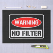 Waarschuwing Geen Filter Grappige Sarcastische Pun Tissuepapier (Craft)