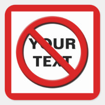 Waarschuwing Geen symbool Grote aangepaste Sticker