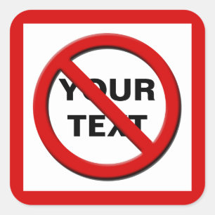 Waarschuwing Geen symbool Grote aangepaste Sticker