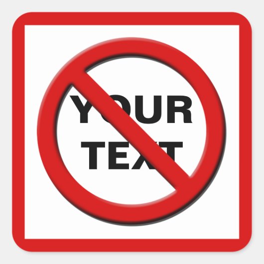 Waarschuwing Geen Symbool Kleine SQ Custom Sticker (Voorkant)