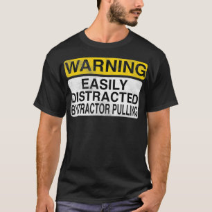 Waarschuwing Gemakkelijk verstoord door trekker di T-shirt