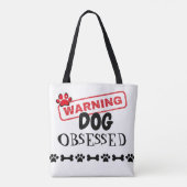 Waarschuwing geobsedeerd door hond tote bag (Achterkant)