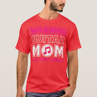 Waarschuwing Guitar Mam zal luid spelen, Guitar Mu T-shirt