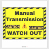 Waarschuwing Handmatige transmissie bestuurder - A Sticker (Vel)