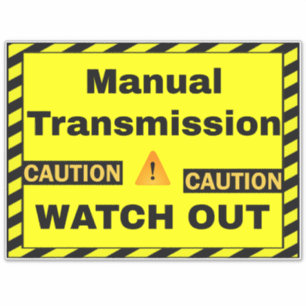 Waarschuwing Handmatige transmissie bestuurder - A Sticker
