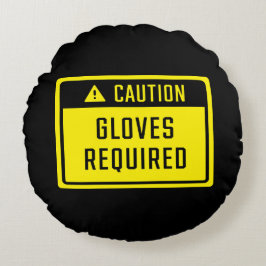 Waarschuwing Handschoenen Vereist teken Rond Kussen