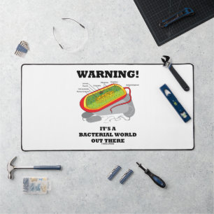Waarschuwing! Het is een bacteriële wereld daarbui Bureaumat