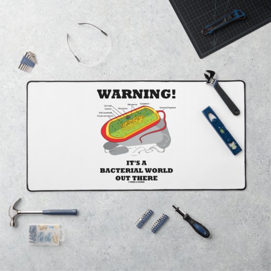 Waarschuwing! Het is een bacteriële wereld daarbui Bureaumat (Werkstation)