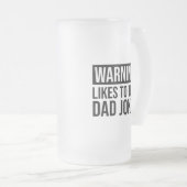 Waarschuwing! Hij vertelt papa Jokes Matglas Bierpul (Voorkant rechts)