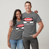 Waarschuwing HOOG ONDERHOUD Mannen Donkere T-shirt (Unisex)