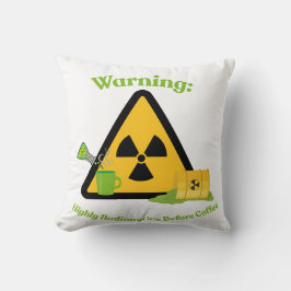 Waarschuwing: Hoog Radioactief Voor Koffie Kussen
